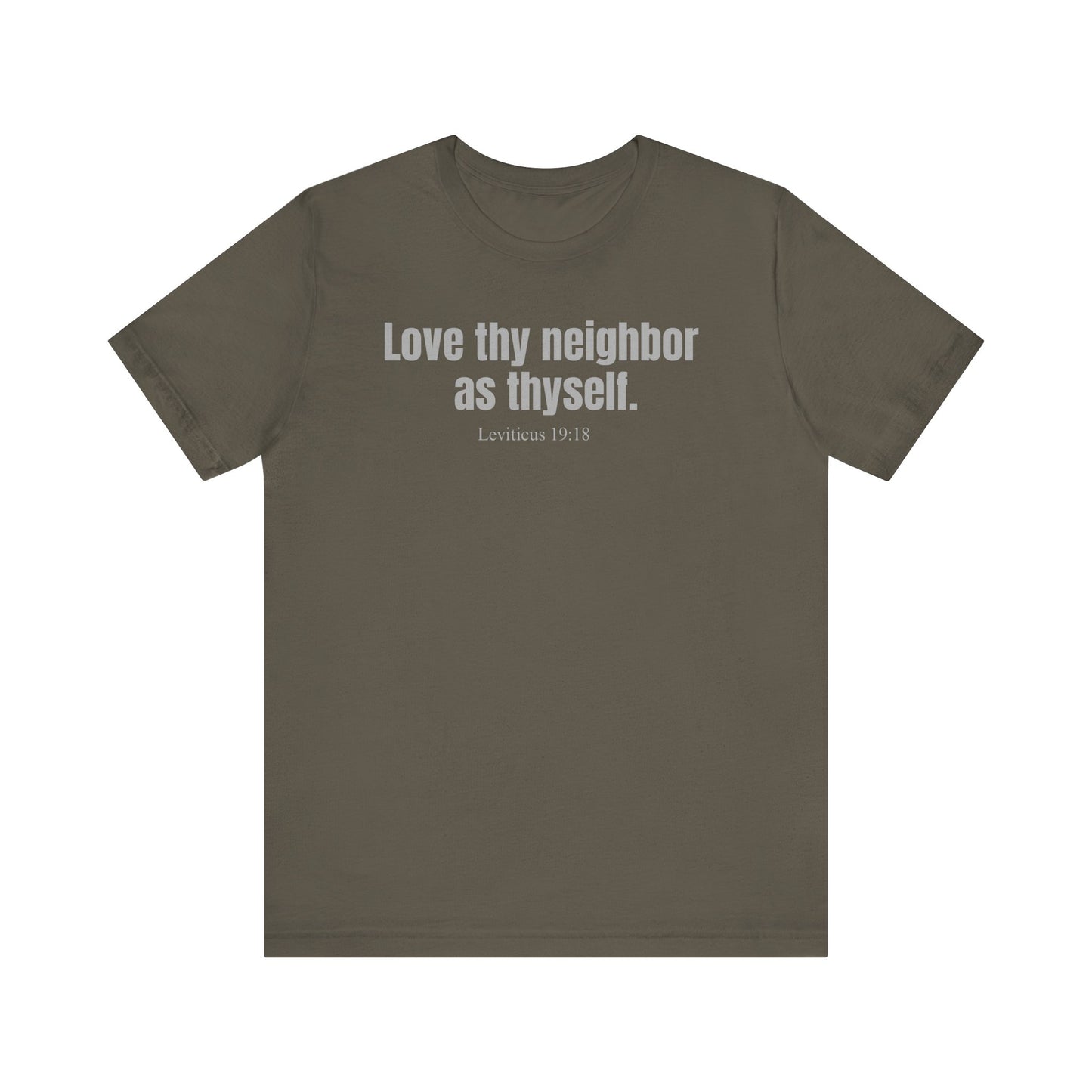 Love thy neighbor as thyself - Unisex T-shirt