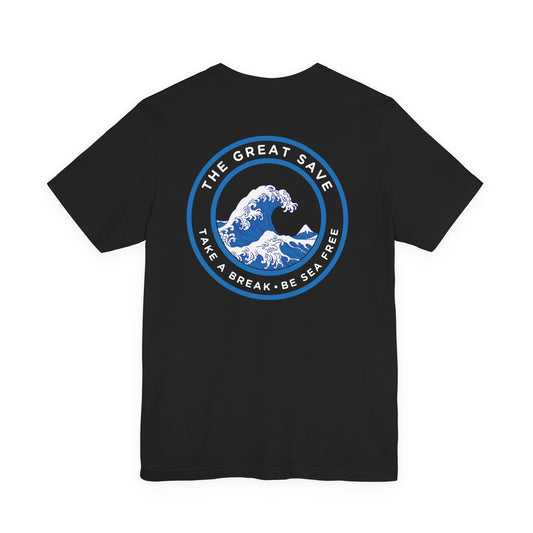 The Great Save - Be sea free - Unisex T-shirt - Ocean advocate wear